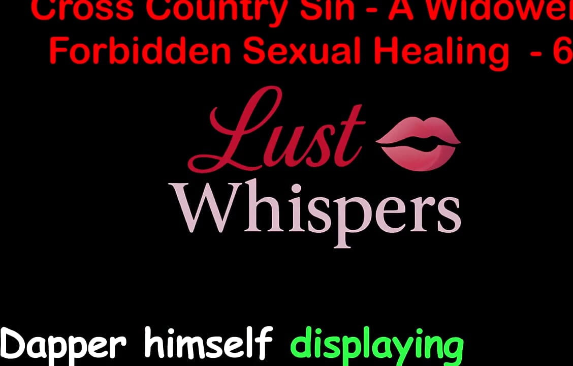 Cross Country Sin a Widower’s Forbidden Sexual Healing Part 62 - English Audio Sex Story
