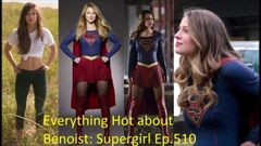 Tutto caldo su Benoist di supergirl: ep.510 e 513