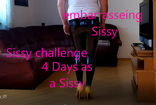 Sissy challenge 4 Days only in sissy clothes