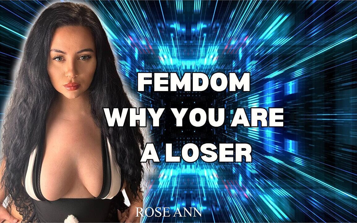 Femdom Why You Are a Loser