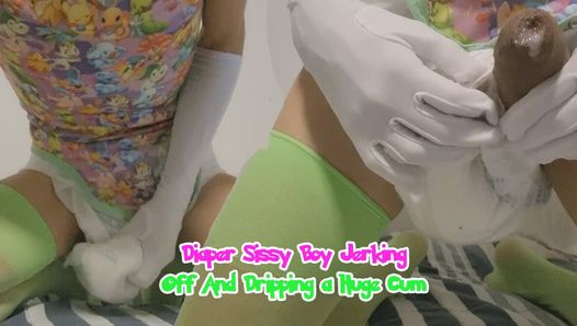 Diaper Sissy Boy Jerking Off And Dripping a Huge Cum