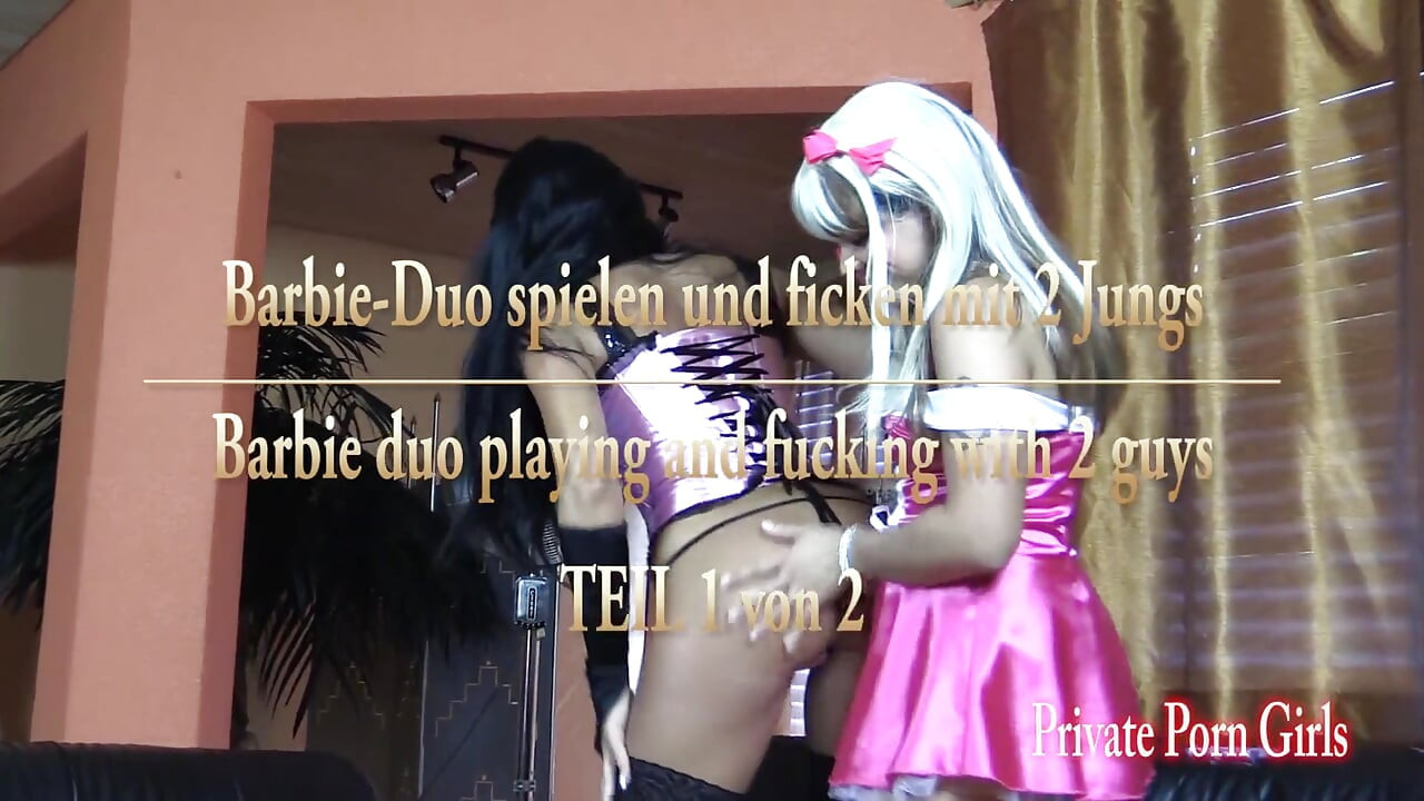 Barbie Duo Playing and Fucking with 2 Guys - Part 1