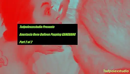 Anastasia Rose, Ballon Knallender Gangbang Mit Creampie, Teil 2