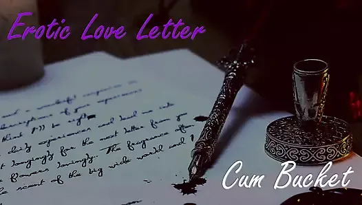 Erotic Love Letter  Cum Bucket