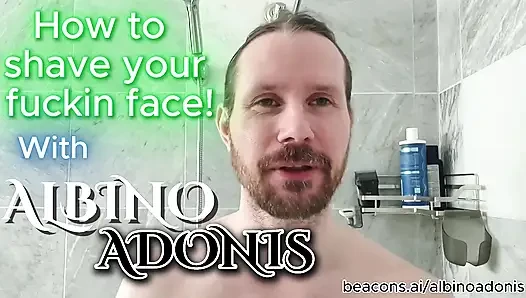 Siktiğimin yüzünü nasıl tıraş et! Albino Adonis ile birlikte