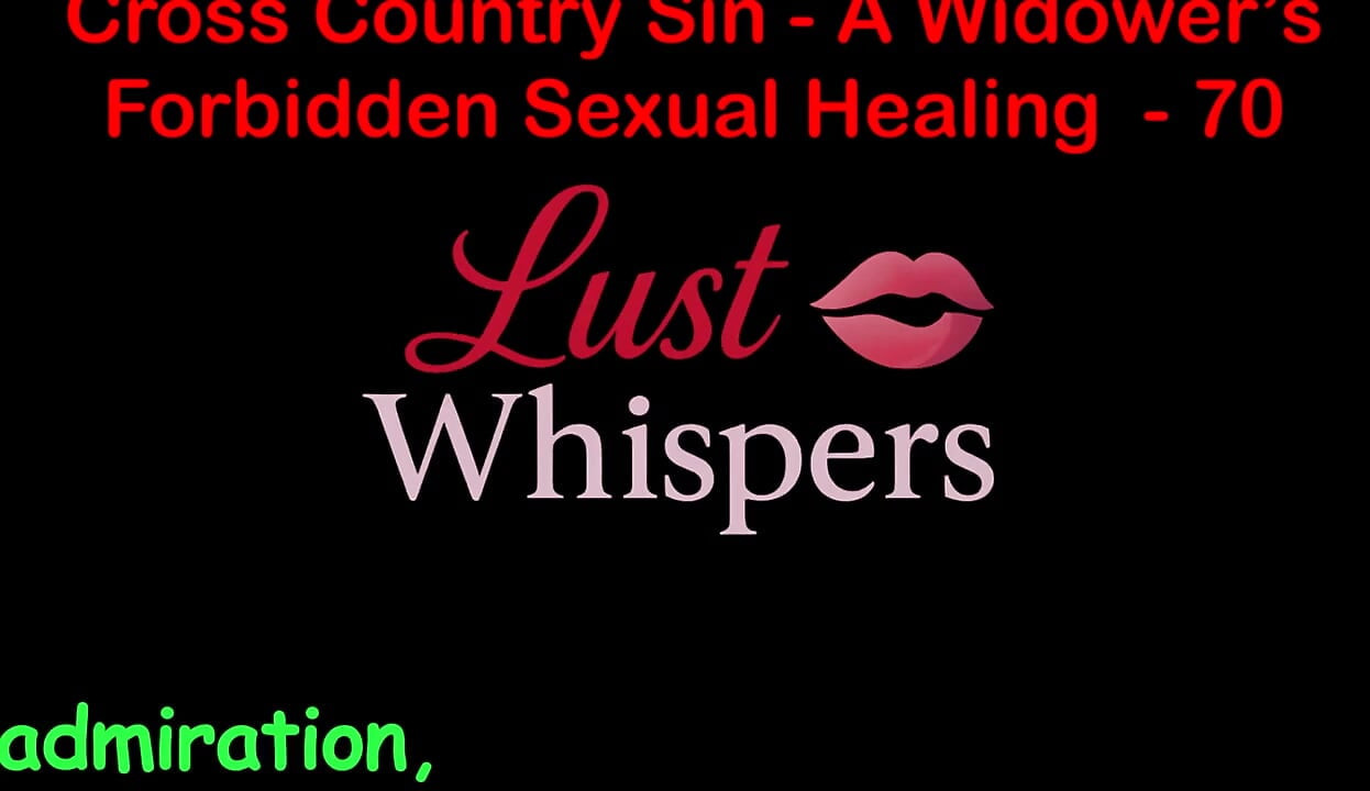 Cross Country Sin a Widower's Forbidden Sexual Healing Part 70 - English Audio Sex Story