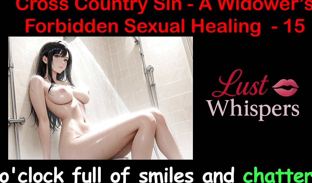 Cross Country Sin: a Widower's Illicit Sexual Healing Part 15 - English Audio Sex Story
