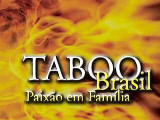 Табу, Бразилия Paixao Em Familia