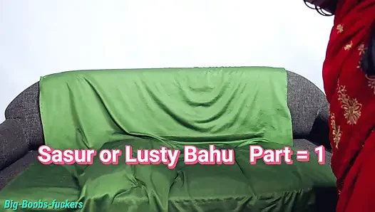 Sasurji and Lusty Bahu Part 01