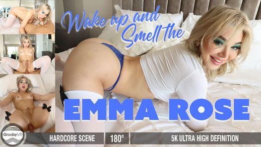 GROOBYVR: Проснись и понюхай Emma Rose!