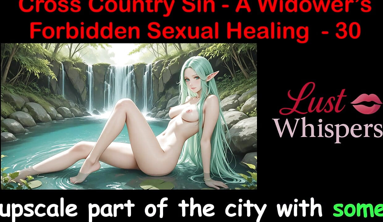 Cross Country Sin a Widower’s Forbidden Sexual Healing Part 30 - English Audio Sex Story
