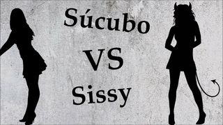 Sissy anale spagnola Joi vs Sucubo.