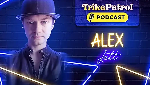 Trikepatrol röportajı #74 - Alex Jett