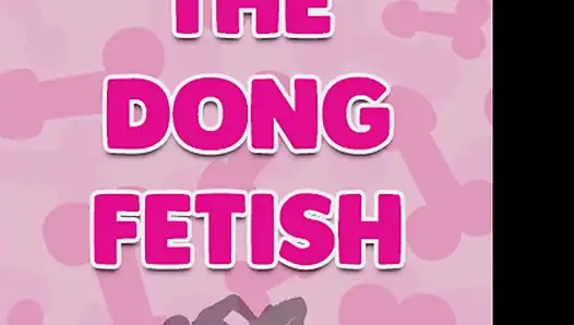 Das Dong-fetisch-audio nur teil 1