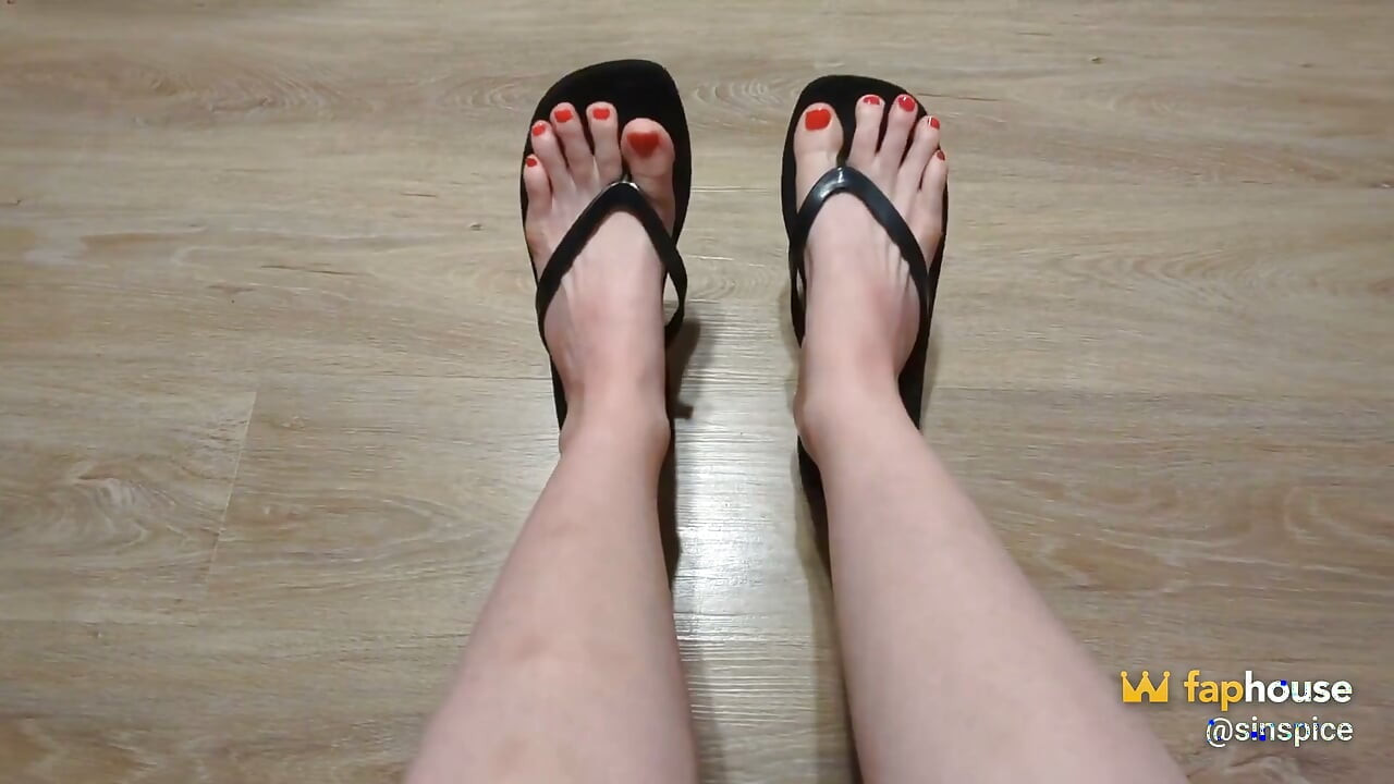 You Love My Feet in Flip Flops