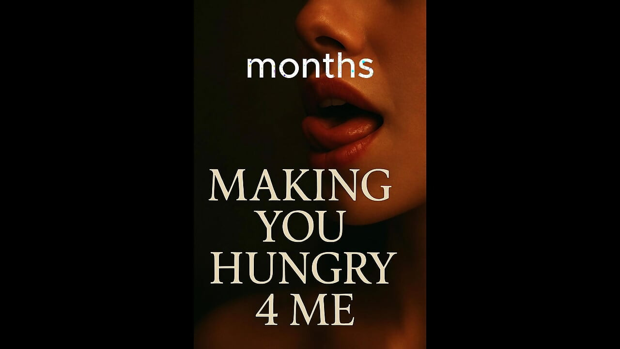 Making U Hungry 4 Me