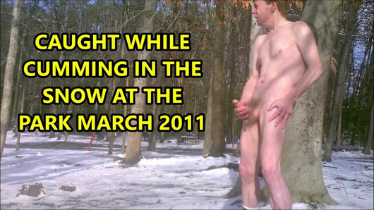 Caught While Cumming in the Snow March 2011