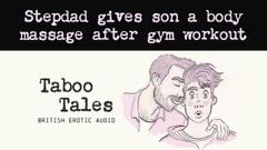 Fantezie audio erotică: tatăl vitreg din Marea Britanie oferă masaj fiului după sală