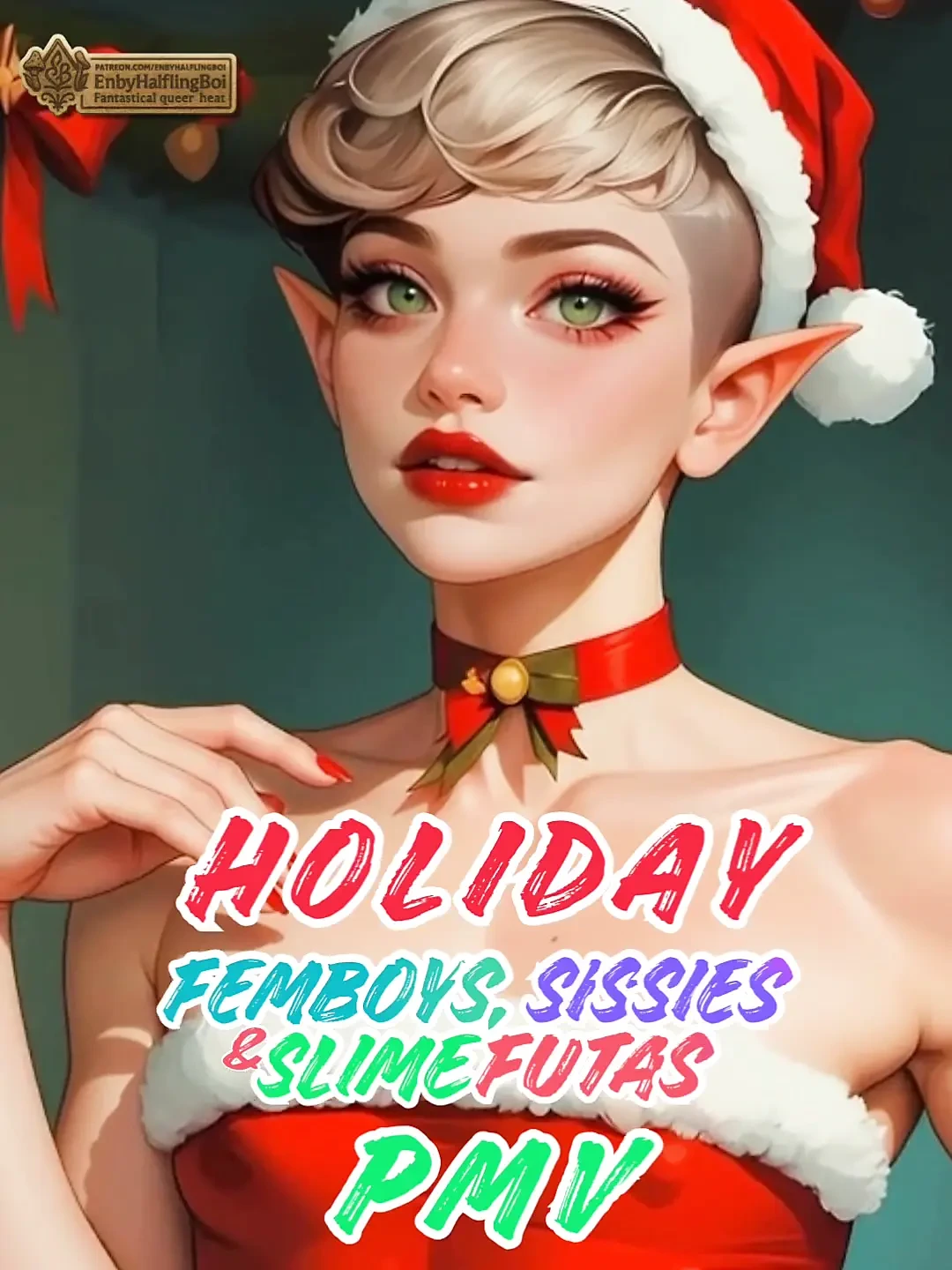 Holiday Femboys, Sissies & Slime-Futas: Seduce Santa with Teasing, Group Play & Slime
