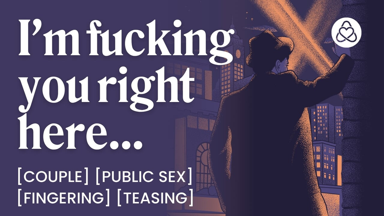 ASMR Audio Porn: Fucking the Mob Boss's Girl in Public - Fremmede, Drilleri & Fingerleg - Erotisk Audio Rollespil for Kvinder