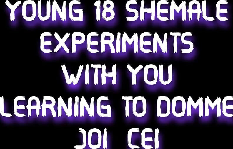 18 Shemale-eksperimenter med deg som lærer å domme JOI CEI
