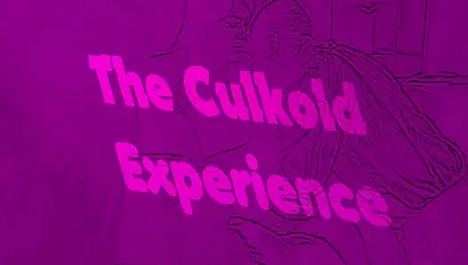 The Culkold Experience