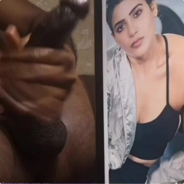 Actress Samantha big black cock hardcore cum tribute