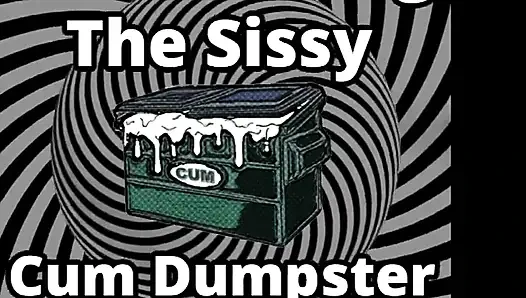 Mesmerizing the sissy cum dumpster whore addition...