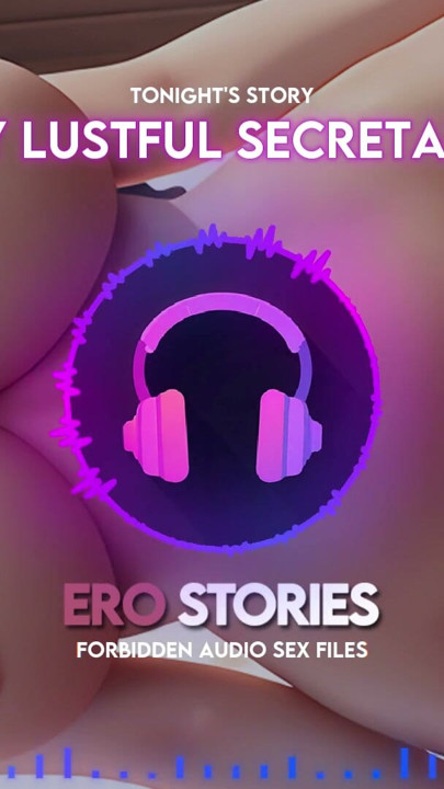 Ero Stories: My Lustful Secretary (Audio, ASMR, Whisper, Seductive & Sensual) | Clip 3