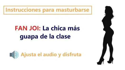 Инструкция по дрочке и испанскому языку. аудио ролик Con La Chica, Mas Guapa De Clase