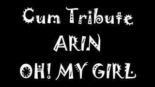 Cum Tribute ARIN OH! MY GIRL