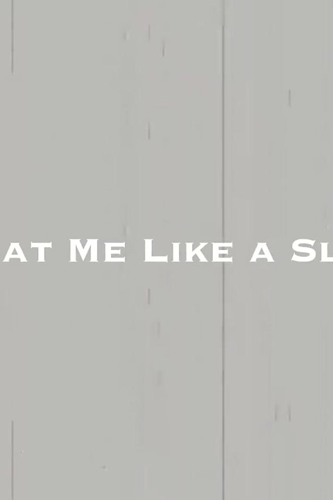 Alison Rey says treat me like a slut!