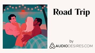 Road trip (porno audio erotico per donne, asmr sexy)
