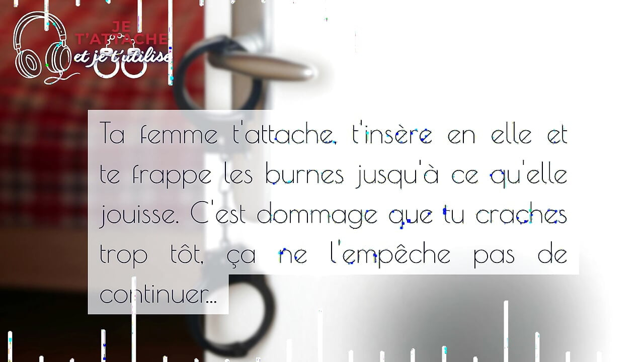 I Tie You Up And I Use You - French audio femdom cbt