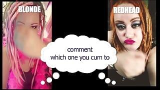 Comment Which One Made You Cum Blonde or Redhead Straight Version.