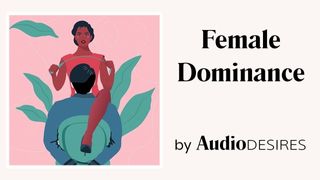 Weibliche Dominanz (Audio-Porno für Frauen, erotisches Audio, asmr)