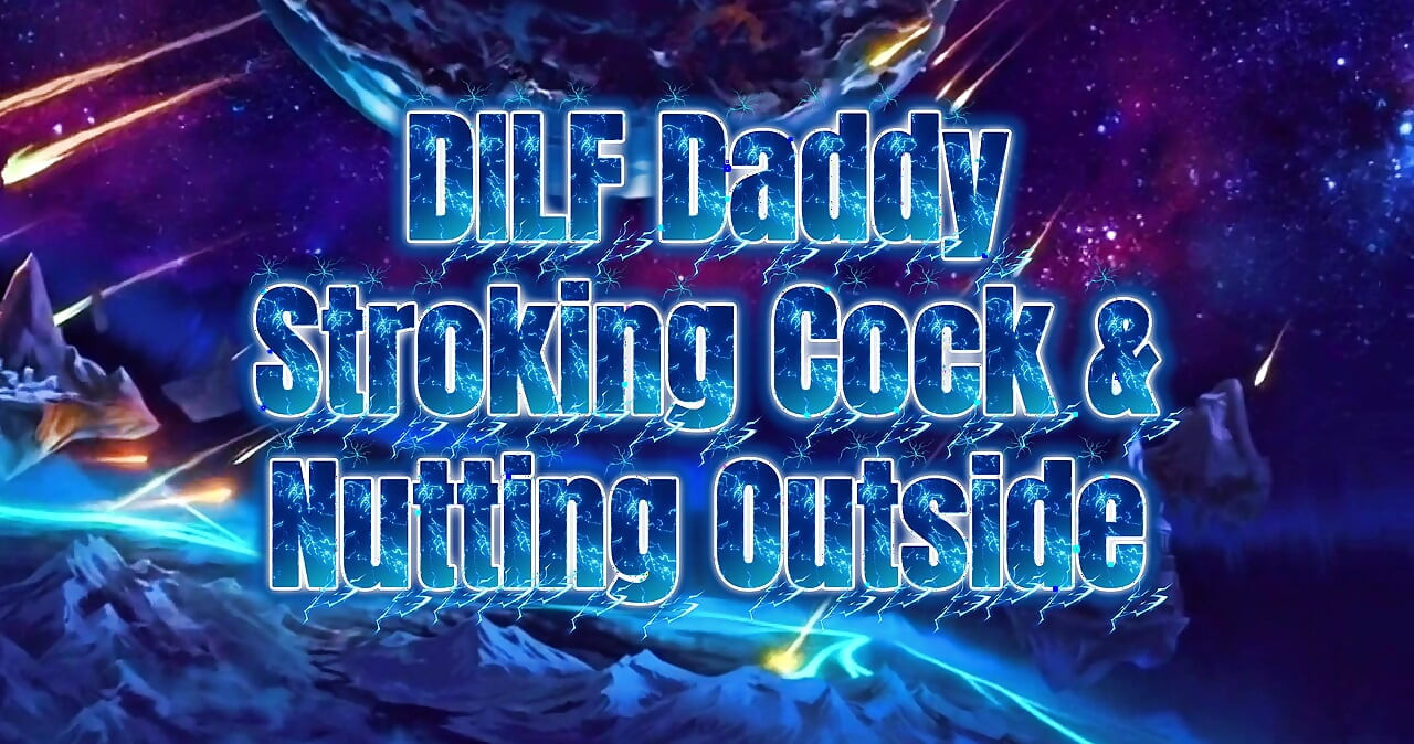 Dilf Daddy Strokes Out a Load in the Backyard