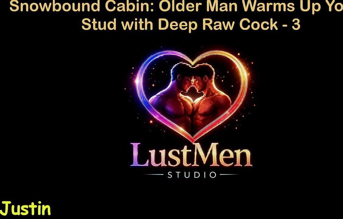 English Audio Gay Sex Story - Snowbound Cabin Older Man Warms up Young Stud with Deep Raw Cock - Part 3