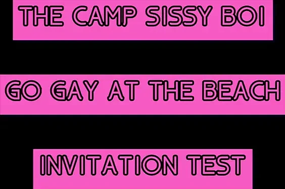 AUDIO ONLY - The Camp Sissy Boi invitation test let me know if you complete it