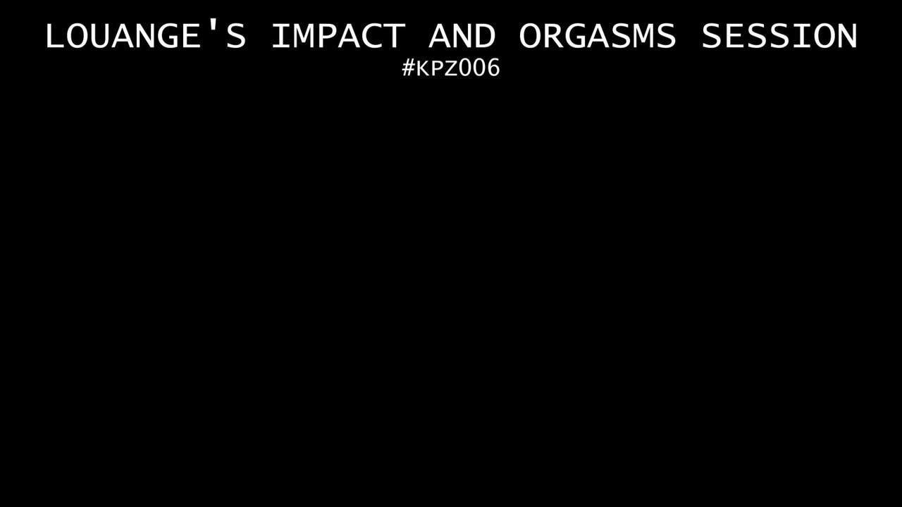 Louange's impact and orgasms session  - 4K - Free seconds