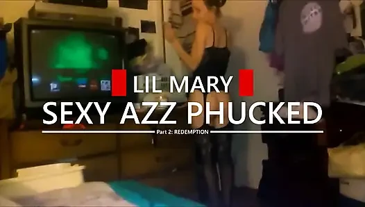 Lil Mary сексуальную, часть 2: Искупление