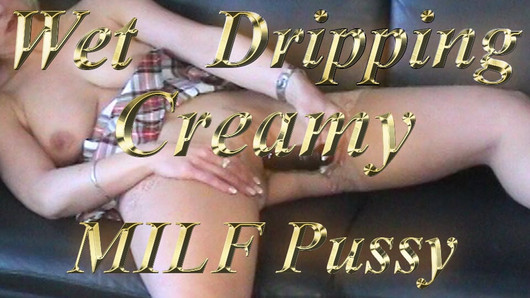 Nedvesen csöpögő krémes MILF punci