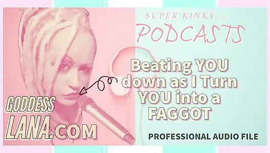 Kinky podcasst 3 memukulmu saat aku mengubahmu menjadi gay