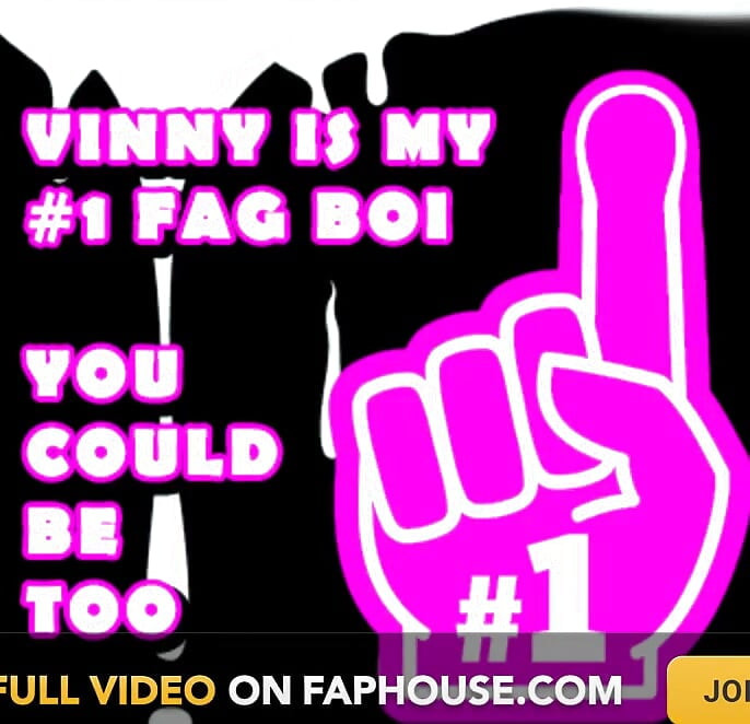 Vinny Is My Number One Fag Boi You Should Be Too