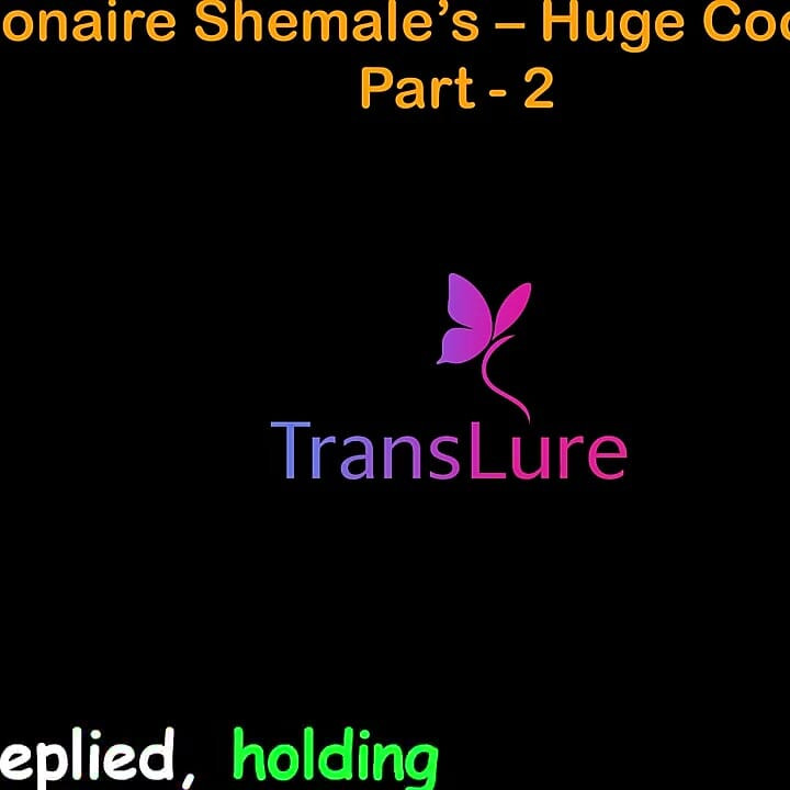 English Audio Sex Story - Multi-millionaire Shemale’s Huge Cock Adventures - Part 2