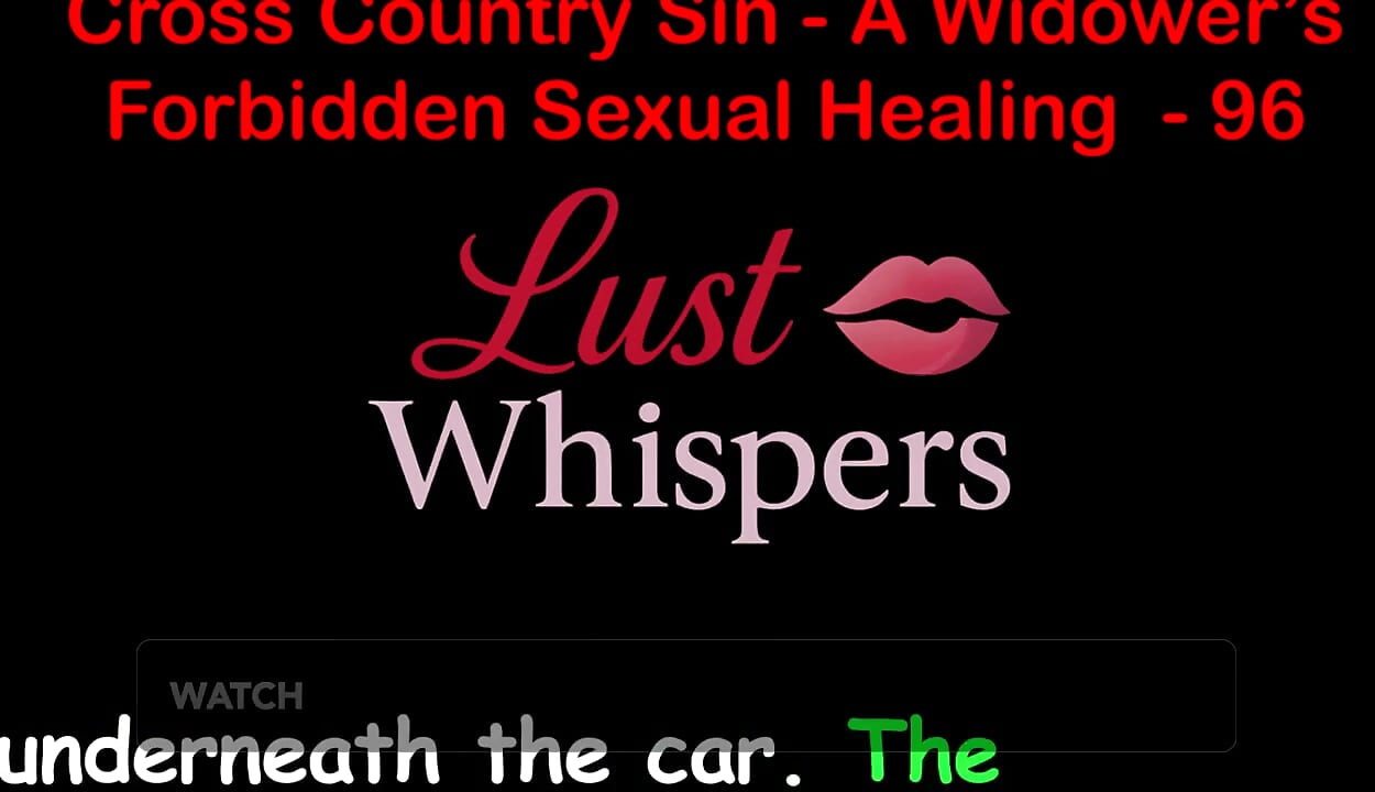 Cross Country Sin a Widower's Interzis sexual partea 96 - engleză audio de sex poveste