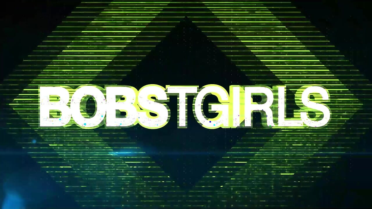 BOBSTGIRLS - 更新 17 日至 21 日 8 月 26 日