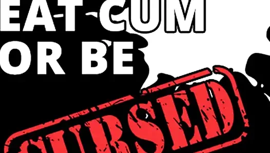 AUDIO ONLY - Eat cum or be cursed CEI training