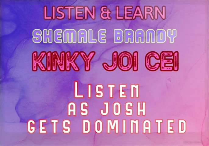 Listen & Learn 系列淫荡的 Joi Cei 与 Josh 配音由人妖布兰迪