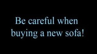 Будьте осторожны при покупке нового дивана!